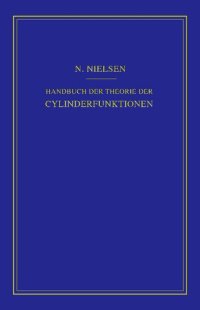 cover of the book Handbuch der Theorie der Cylinderfunktionen [Zylinderfunktionen]