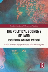 cover of the book The Political Economy of Land: Rent, Financialization and Resistance