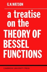 cover of the book A Treatise on the Theory of Bessel Functions