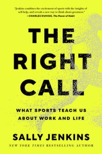 cover of the book The Right Call : What Sports Teach Us About Work and Life