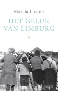 cover of the book Het geluk van Limburg