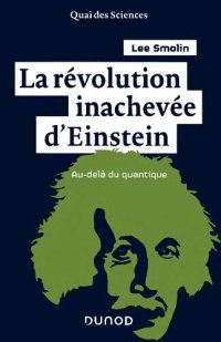 cover of the book La révolution inachevée d'Einstein: Au-delà du quantique