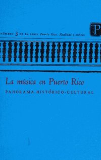 cover of the book La Música en Puerto Rico: Panorama Histórico- Cultural