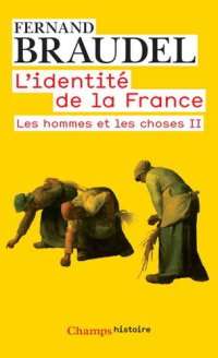 cover of the book L'Identité de la France - Tome 2 : Les hommes et les choses II