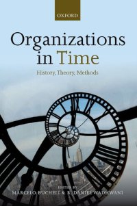 cover of the book Organizations in Time: History, Theory, Methods