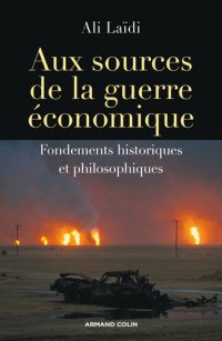 cover of the book Aux sources de la guerre économique