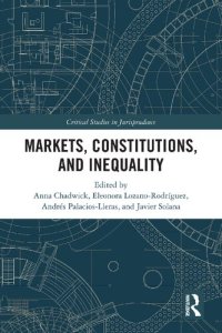 cover of the book Markets Constitutions and Inequality