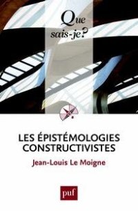 cover of the book Les épistémologies constructivistes