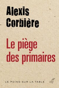 cover of the book Le piège des primaires