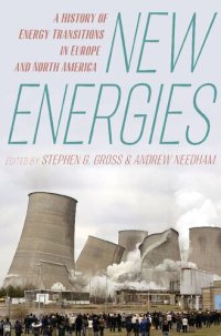 cover of the book New Energies: A History of Energy Transitions in Europe and North America