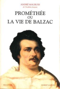 cover of the book Prométhée ou La vie de Balzac