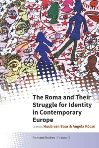 cover of the book The Roma and Their Struggle for Identity in Contemporary Europe