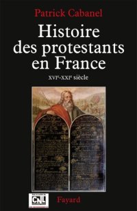 cover of the book Histoire des protestants en France