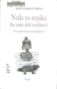 cover of the book Nzila ya Mpika (la ruta del esclavo): Una aproximación lingüística