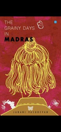 cover of the book The Grainy Days of Madras