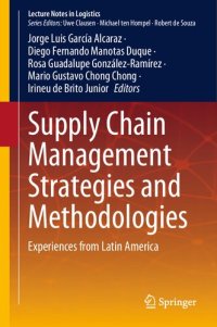 cover of the book Supply Chain Management Strategies and Methodologies: Experiences from Latin America