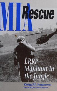 cover of the book MIA Rescue: LRRP Manhunt in the Jungle