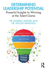 cover of the book Determining Leadership Potential: Powerful Insights to Winning at the Talent Game