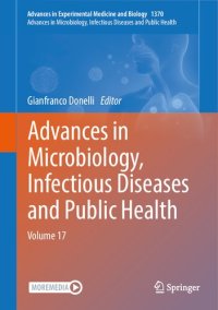 cover of the book Advances in Microbiology, Infectious Diseases and Public Health: Volume 17