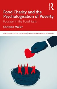 cover of the book Food Charity and the Psychologisation of Poverty: Foucault in the Food Bank