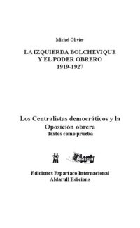 cover of the book La izquierda bolchevique y el poder obrero 1919-1927