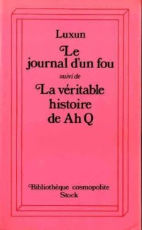 cover of the book Journal d'un fou suivi de La véritable histoire de Ah Q