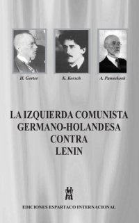 cover of the book La izquierda comunista germano-holandesa contra Lenin