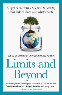 cover of the book Limits and Beyond: 50 years on from The Limits to Growth, what did we learn and what’s next?