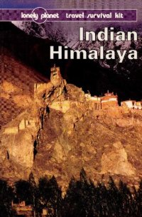 cover of the book Indian Himalaya: A Lonely Planet Travel Survival Kit