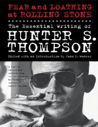 cover of the book Fear and loathing at Rolling Stone : the essential writing of Hunter S. Thompson