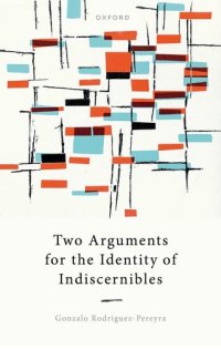 cover of the book Two Arguments for the Identity of Indiscernibles