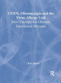 cover of the book CFIDS, Fibromyalgia, and the Virus-Allergy Link: Hidden Viruses, Allergies, and Uncommon Fatigue/Pain Disorders