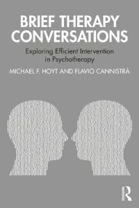 cover of the book Brief Therapy Conversations Exploring Efficient Intervention in Psychotherapy