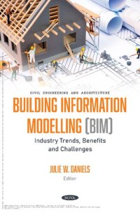 cover of the book Building Information Modelling (BIM): Industry Trends, Benefits and Challenges