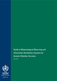 cover of the book Guide to Meteorological Observing and Information Distribution Systems for Aviation Weather Services