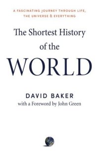 cover of the book The Shortest History of the World