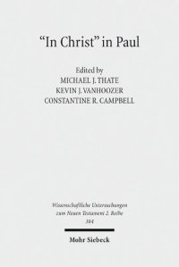 cover of the book "In Christ" in Paul: Explorations in Paul's Theology of Union and Participation