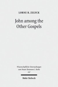 cover of the book John among the Other Gospels: The Reception of the Fourth Gospel in the Extra-Canonical Gospels