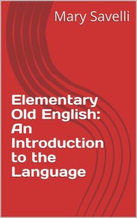 cover of the book Elementary Old English: An Introduction to the Language