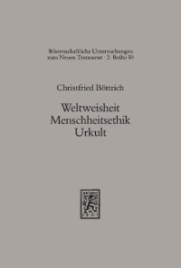 cover of the book Weltweisheit, Menschheitskult, Urkult: Studien zum slavischen Henochbuch