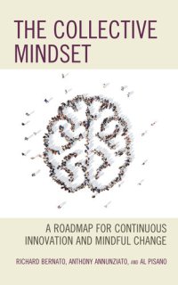 cover of the book The Collective Mindset: A Roadmap for Continuous Innovation and Mindful Change