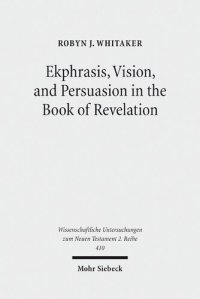 cover of the book Ekphrasis, Vision, and Persuasion in the Book of Revelation