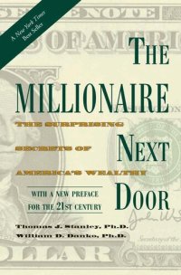 cover of the book The Millionaire Next Door - The Surprising Secrets of America's Wealthy