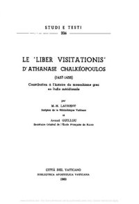 cover of the book Le liber visitationis de Athanase Chalkéopoulos (1457-1458). Contribution à l'histoire du monachisme grec en Italie méridionale