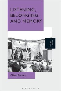 cover of the book Listening, Belonging, and Memory