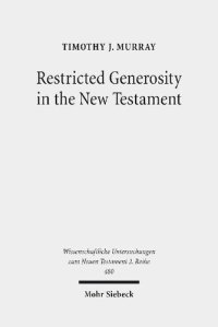 cover of the book Restricted Generosity in the New Testament