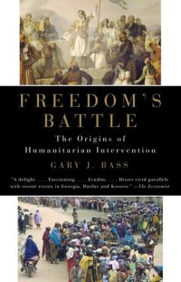 cover of the book Freedom's Battle - The Origins of Humanitarian Intervention