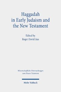 cover of the book Haggadah in Early Judaism and the New Testament