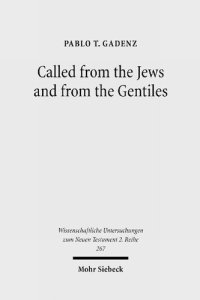 cover of the book Called from the Jews and from the Gentiles: Pauline Ecclesiology in Romans 9-11