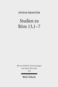 cover of the book Studien zu Röm 13,1-7: Paulus und der politische Diskurs der neronischen Zeit